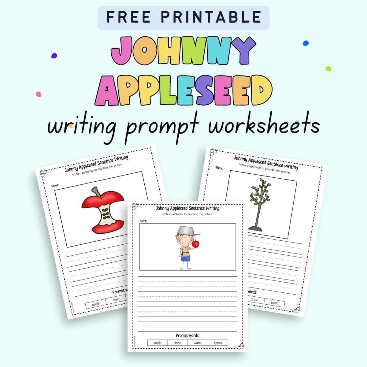 Free Johnny Appleseed Writing Prompt Worksheets - The Artisan Life pertaining to Free Printable Johnny Appleseed Worksheets