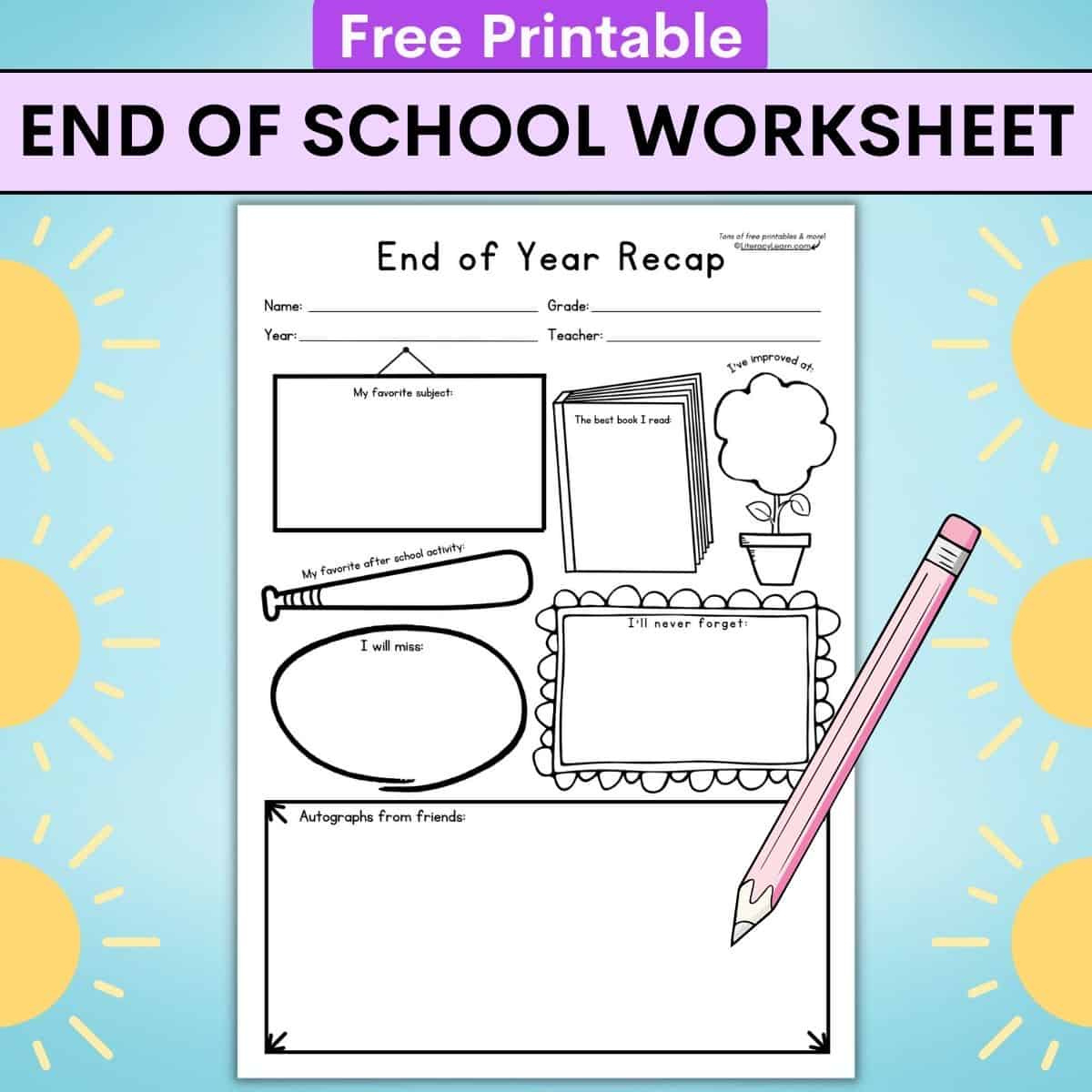 Last Day Of School Printable Worksheet (Free!) - Literacy Learn intended for Free Printable End of the Year Worksheets