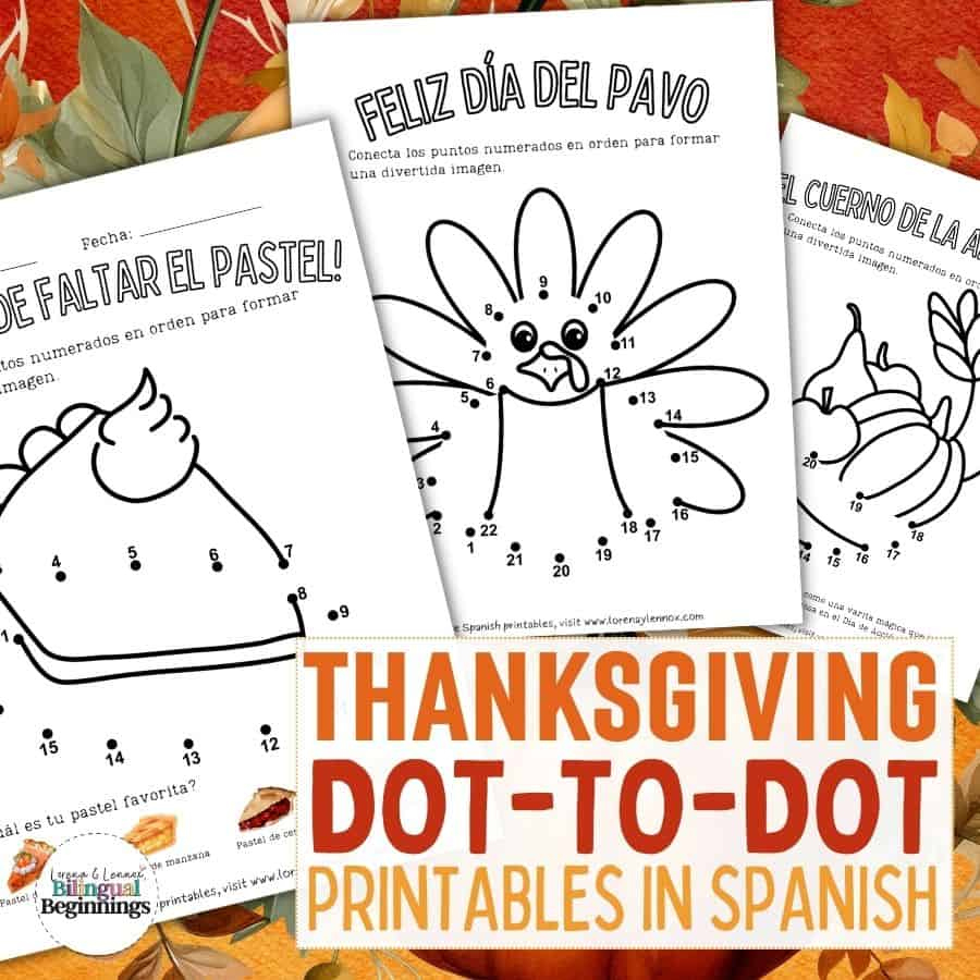 5 Thanksgiving Dot To Dot Printable Worksheets In Spanish intended for Free Printable Spanish Thanksgiving Worksheets