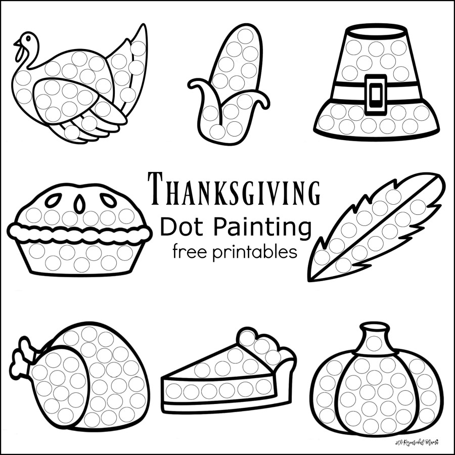 Thanksgiving Dot Painting {Free Printables} - The Resourceful Mama pertaining to Free Thanksgiving Worksheets For Preschool