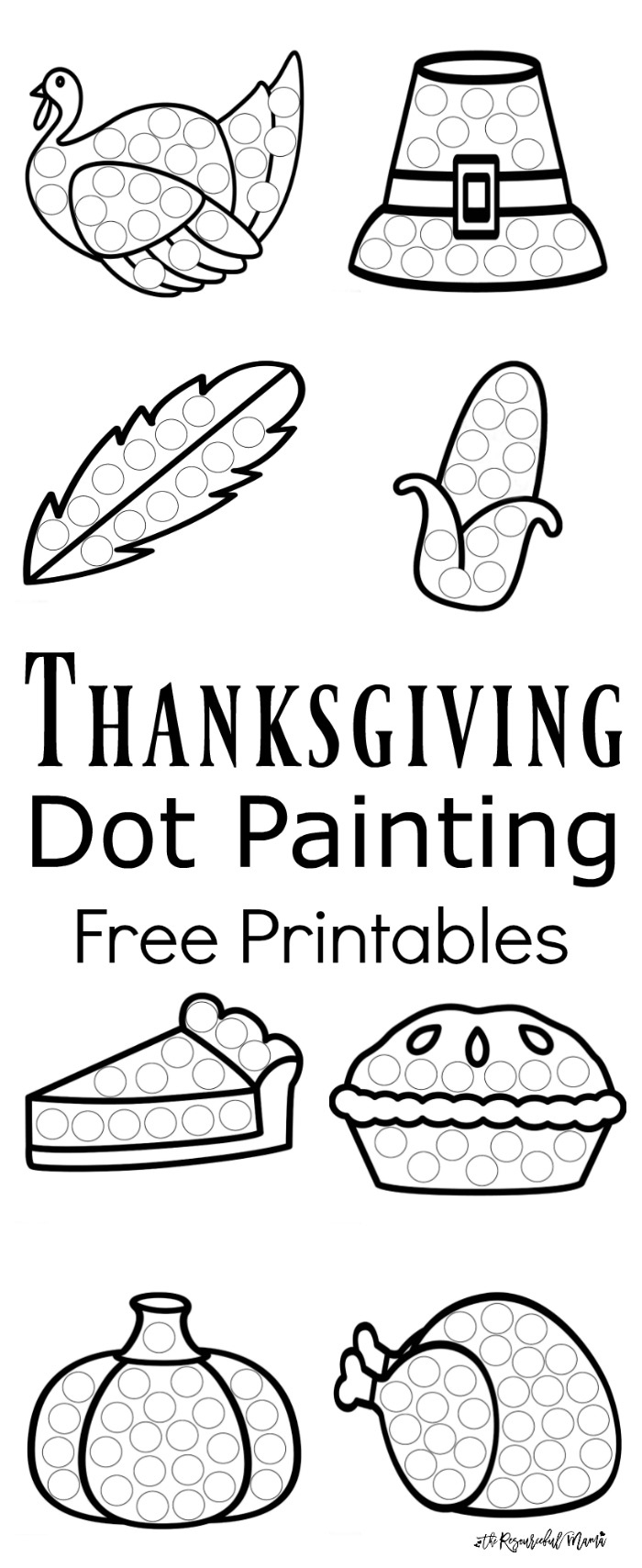 Thanksgiving Dot Painting {Free Printables} - The Resourceful Mama regarding Thanksgiving Art Worksheets